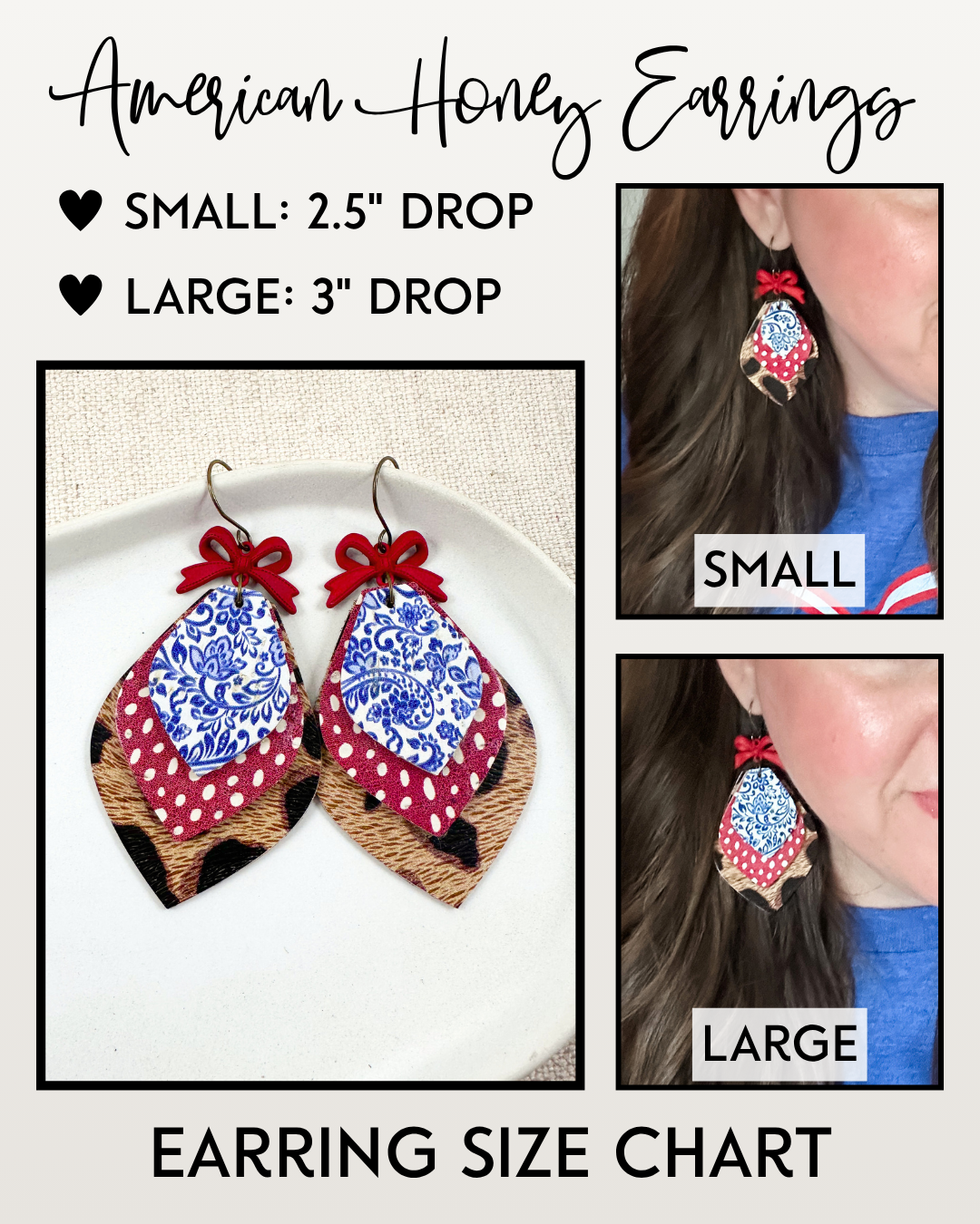 American Honey Earrings size chart showing small 2.5-inch and large 3-inch drop options, with modeled photos for scale and a flat lay of the layered patriotic design.