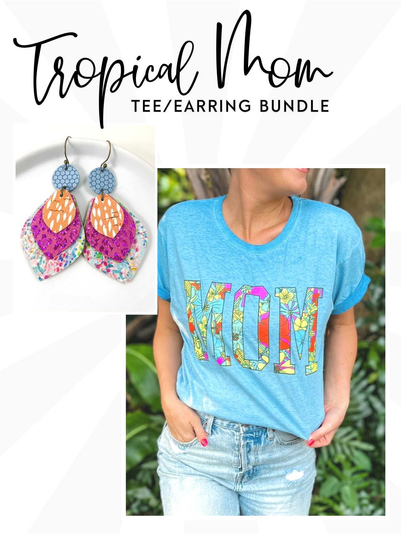 Tropical Mom Tee/Earring Bundle